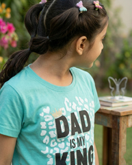 100% Cotton Dad King Printed T-Shirt for Girls | Soft Single Jersey | Sizes 2T to 16